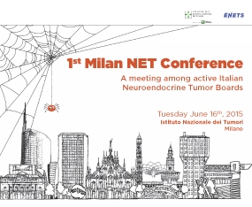 1st Milan NET Conference A Meeting Among Active Italian  Neuroendocrine Tumor Boards